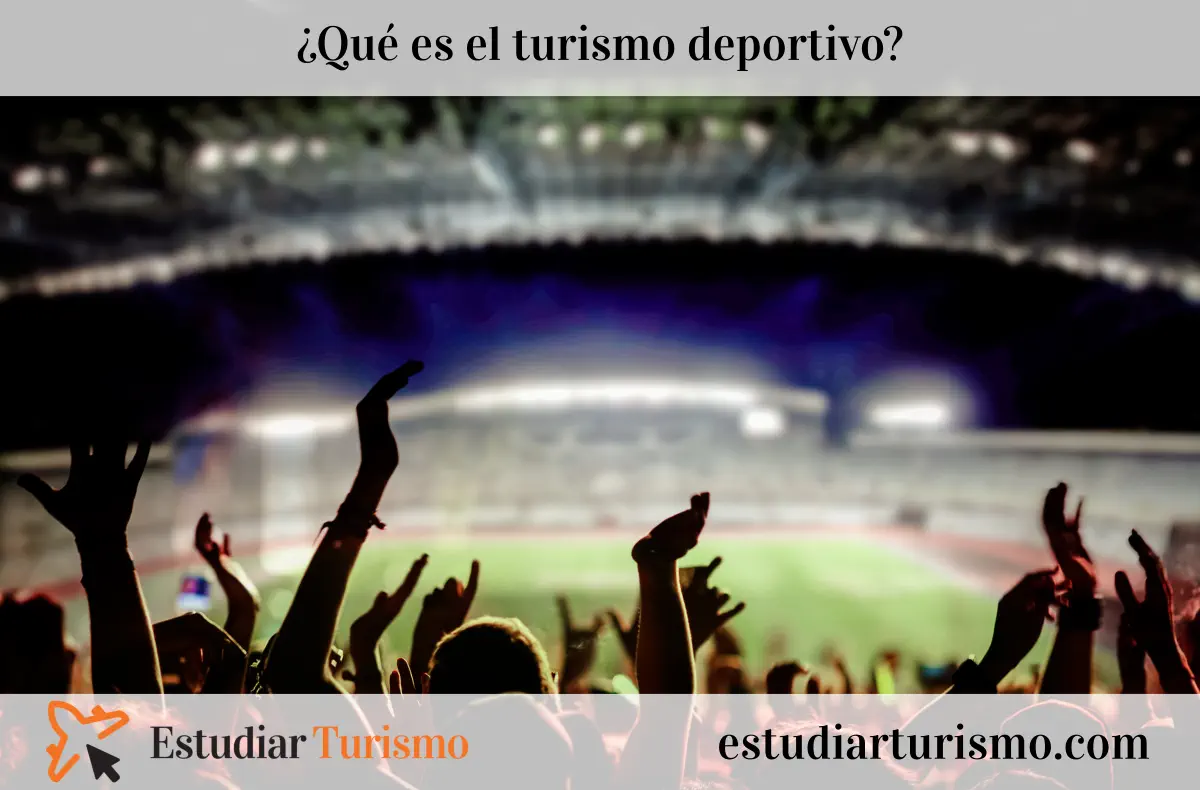 Qué es el turismo deportivo - Definición, tipos y ejemplos