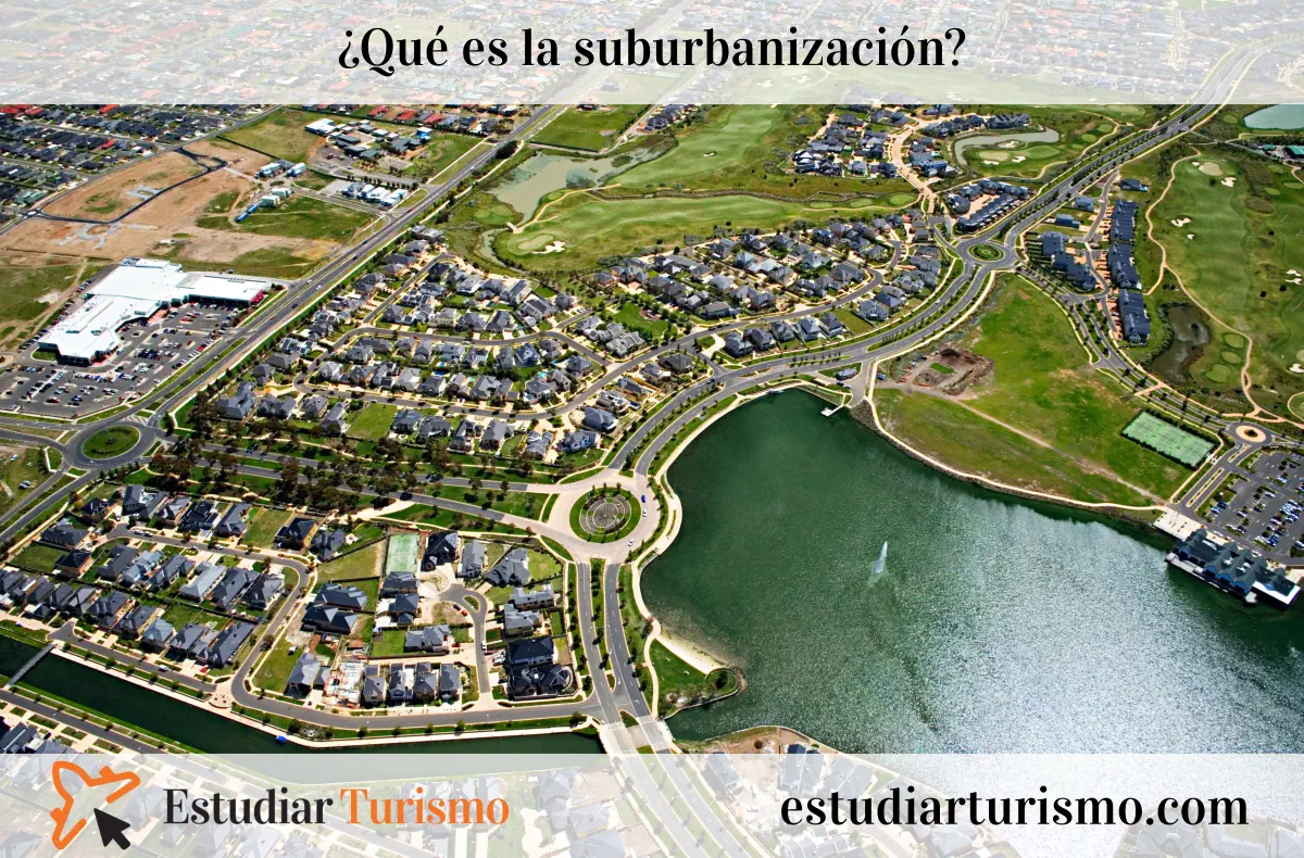 ¿Qué es la suburbanización? Ejemplos y significado de zona suburbana
