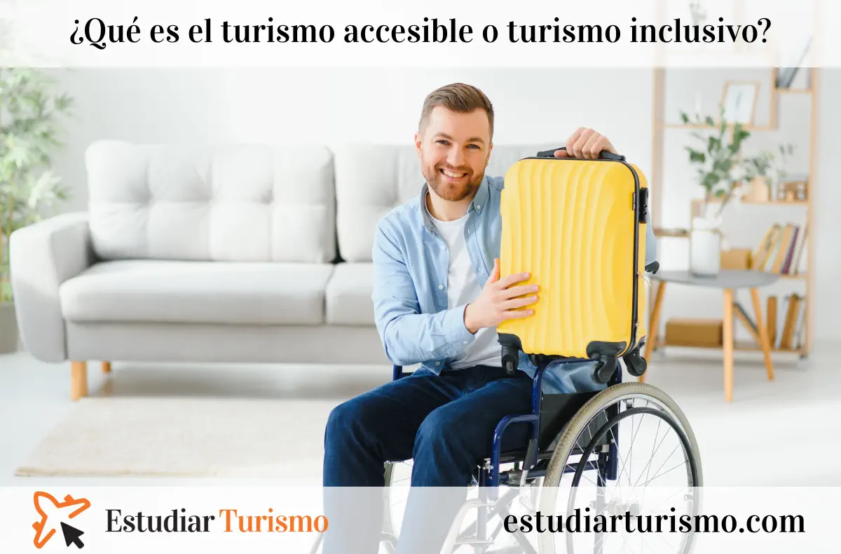 Qué es el turismo accesible o turismo inclusivo - Definición y ejemplos