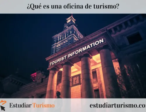 ¿Qué es una oficina de turismo? Gestión, tipos y funciones