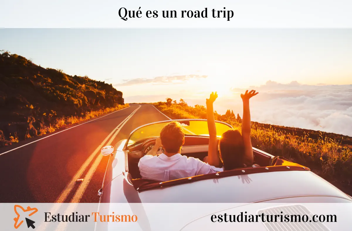 Qué es un road trip. Historia, rutas y más de los viajes por carretera