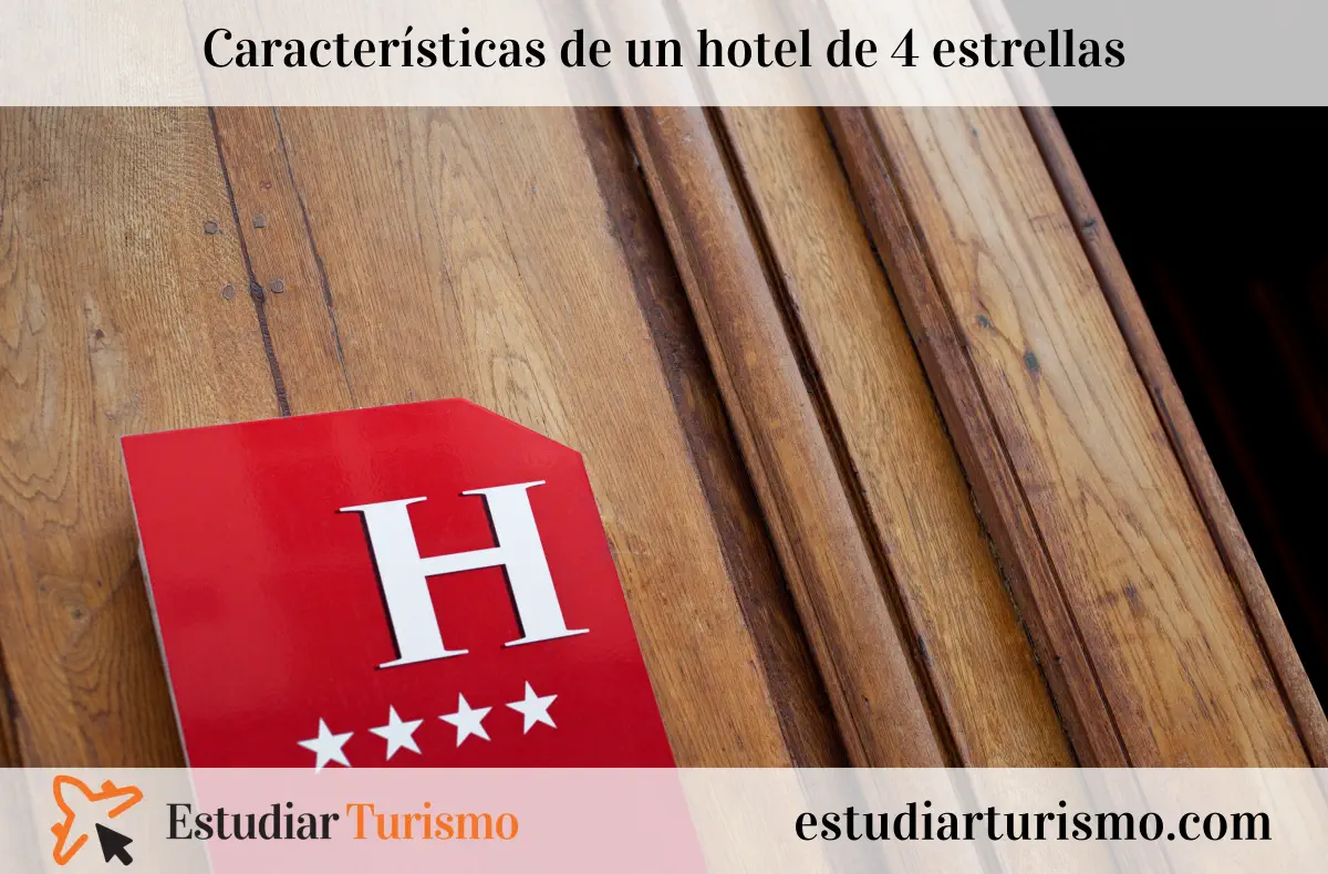 Características de un hotel de 4 estrellas. Habitaciones, servicios y más